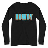 Howdy Long Sleeve Tee