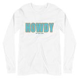 Howdy Long Sleeve Tee