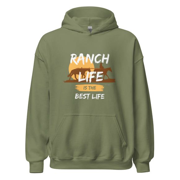 Ranch Life is The Best Life Hoodie